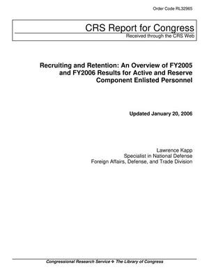 Recruiting and Retention: An Overview of FY2005 and FY2006 Results for Active and Reserve Component Enlisted Personnel