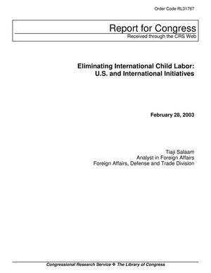 Eliminating International Child Labor: U.S. and International Initiatives