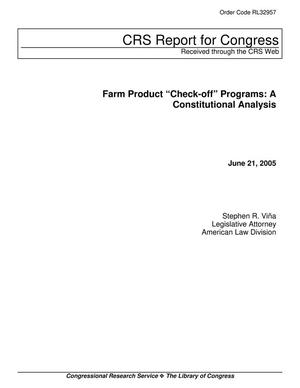 Farm Product "Check-Off" Programs: A Constitutional Analysis