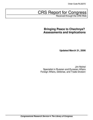 Bringing Peace to Chechnya?: Assessments and Implications