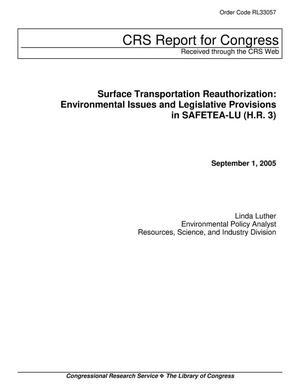 Surface Transportation Reauthorization: Environmental Issues and Legislative Provisions in SAFETEA-LU (H.R. 3)