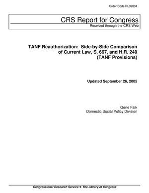 TANF Reauthorization: Side-by-Side Comparison of Current Law, S. 667 and H.R. 240 (TANF Provisions)