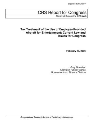 Tax Treatment of the Use of Employer-Provided Aircraft for Entertainment: Current Law and Issues for Congress