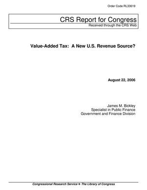 Value-Added Tax: A New U.S. Revenue Source?