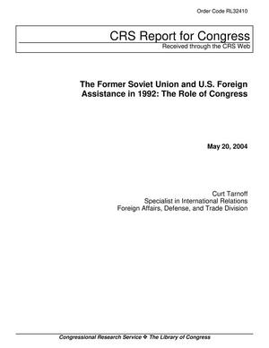 The Former Soviet Union and U.S. Foreign Assistance in 1992: The Role of Congress
