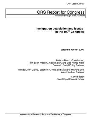 Primary view of object titled 'Immigration Legislation and Issues in the 109th Congress'.