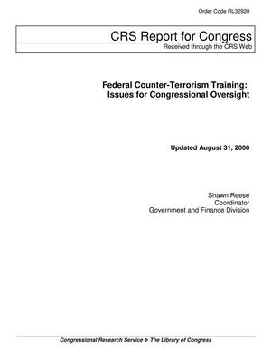 Federal Counter-Terrorism Training: Issues for Congressional Oversight