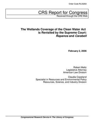 The Wetlands Coverage of the Clean Water Act is Revisited by the Supreme Court: Rapanos and Carabell