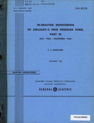 In-Reactor Monitoring of Zircaloy-2 Plutonium Recycle Test Reactor Pressure Tubes: Part 3, July 1963 - November 1963