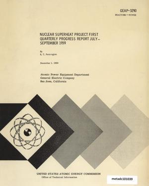 Nuclear Superheat Quarterly Project Report: First Quarter, July-September 1959