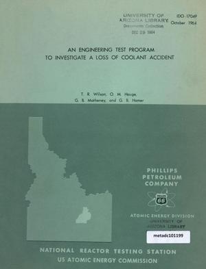 Primary view of object titled 'An Engineering Test Program to Investigate a Loss of Coolant Accident'.