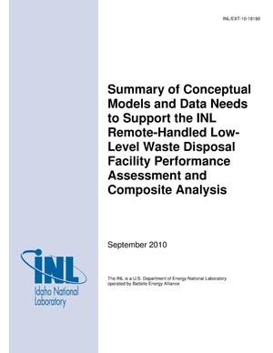 Summary of Conceptual Models and Data Needs to Support the INL Remote-Handled Low-Level Waste Disposal Facility Performance Assessment and Composite Analysis