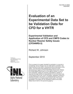 EVALUATION OF AN EXPERIMENTAL DATA SET TO BE VALIDATION DATA FOR CFD FOR A VHTR