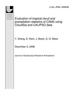 Evaluation of tropical cloud and precipitation statistics of CAM3 using CloudSat and CALIPSO data