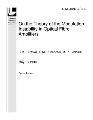 On the Theory of the Modulation Instability in Optical Fibre Amplifiers