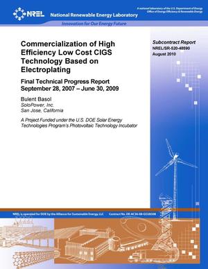 Commercialization of High Efficiency Low Cost CIGS Technology Based on Electroplating: Final Technical Progress Report, 28 September 2007 - 30 June 2009