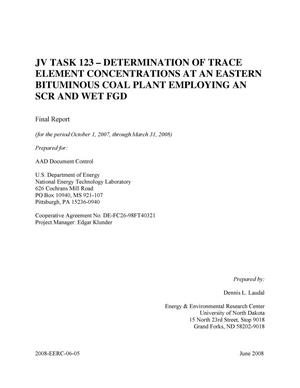 JV Task-123 Determination of Trace Element Concentrations at an Eastern Bituminous Coal Plant Employing an SCR and Wet FGD