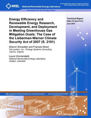 Energy Efficiency and Renewable Energy Research, Development, and Deployment in Meeting Greenhouse Gas Mitigation Goals: The Case of the Lieberman-Warner Climate Security Act of 2007 (S.2191)