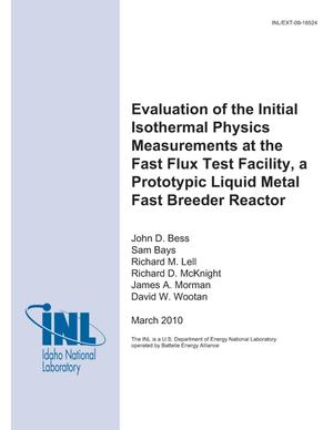 Evaluation of the Initial Isothermal Physics Measurements at the Fast Flux Test Facility, a Prototypic Liquid Metal Fast Breeder Reactor