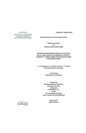 CRADA Final Report: Materials Development For Pulp and Paper Mills, Task 9 Proof of Commercial Concept: Commodity Carbon Fibers From Weyerhaeuser Lignin Based Fibers