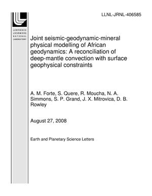 Joint seismic-geodynamic-mineral physical modelling of African geodynamics: A reconciliation of deep-mantle convection with surface geophysical constraints
