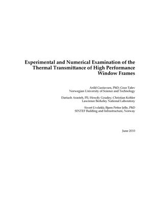 Experimental and Numerical Examination of the Thermal Transmittance of High Performance Window Frames