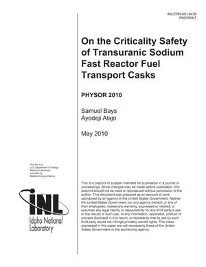 On the Criticality Safety of Transuranic Sodium Fast Reactor Fuel Transport Casks