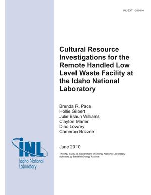 Cultural Resource Investigations for the Remote Handled Low Level Waste Facility at the Idaho National Laboratory
