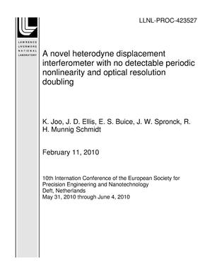 A novel heterodyne displacement interferometer with no detectable periodic nonlinearity and optical resolution doubling