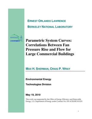 Parametric System Curves: Correlations Between Fan Pressure Rise and Flow for Large Commercial Buildings