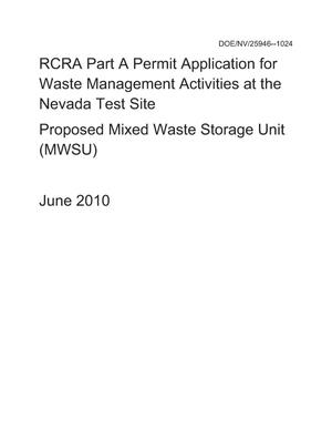 RCRA Part A and Part B Permit Application for Waste Management Activities at the Nevada Test Site: Proposed Mixed Waste Disposal Unit (MWSU)
