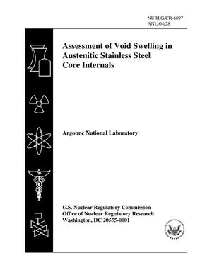 Assessment of Void Swelling in Austenitic Stainless Steel Core Internals.