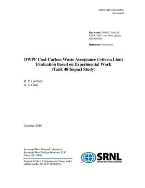 DWPF COAL-CARBON WASTE ACCEPTANCE CRITERIA LIMIT EVALUATION BASED ON EXPERIMENTAL WORK (TANK 48 IMPACT STUDY)