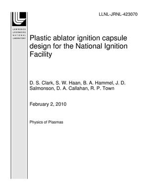Plastic Ablator Ignition Capsule Design for the National Ignition Facility