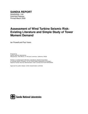 Assessment of wind turbine seismic risk : existing literature and simple study of tower moment demand.