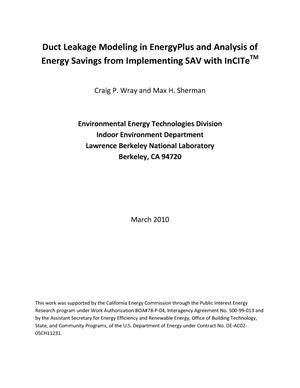 Duct Leakage Modeling in EnergyPlus and Analysis of Energy Savings from Implementing SAV with InCITeTM