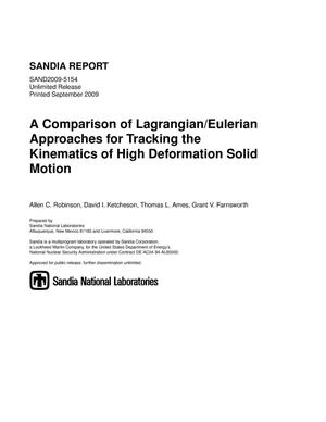 A comparison of Lagrangian/Eulerian approaches for tracking the kinematics of high deformation solid motion.
