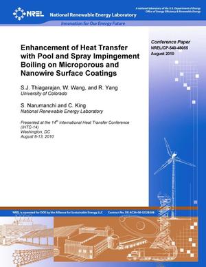 Enhancement of Heat Transfer with Pool and Spray Impingement Boiling on Microporous and Nanowire Surface Coatings