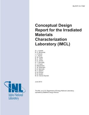 Conceptual Design Report for the Irradiated Materials Characterization Laboratory (IMCL)