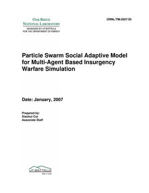 Particle Swarm Social Adaptive Model for Multi-Agent Based Insurgency Warfare Simulation
