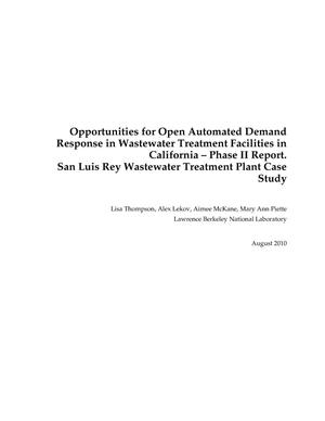 Opportunities for Open Automated Demand Response in Wastewater Treatment Facilities in California - Phase II Report. San Luis Rey Wastewater Treatment Plant Case Study