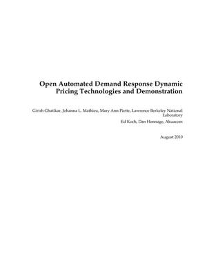 Open Automated Demand Response Dynamic Pricing Technologies and Demonstration