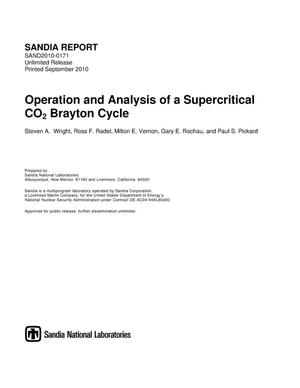 Operation and analysis of a supercritical CO2 Brayton cycle.