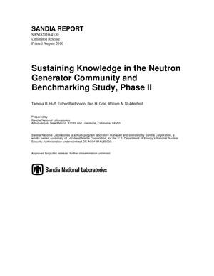 Sustaining knowledge in the neutron generator community and benchmarking study. Phase II.
