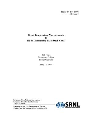 GROUT TEMPERATURE MEASUREMENTS IN 105-R DISASSEMBLY BASIN D AND E CANAL