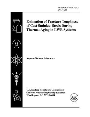 Estimation of Fracture Toughness of Cast Stainless Steels During Thermal Aging in LWR Systems - Revison 1.
