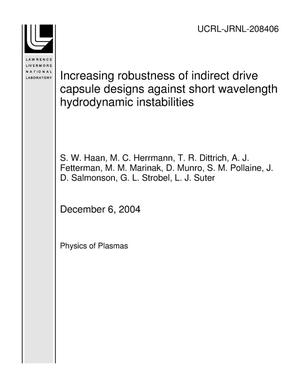 Increasing robustness of indirect drive capsule designs against short wavelength hydrodynamic instabilities