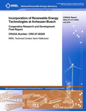 Incorporation of Renewable Energy Technologies at Anheuser-Busch: Cooperative Research and Development Final Report, CRADA number CRD-07-00225