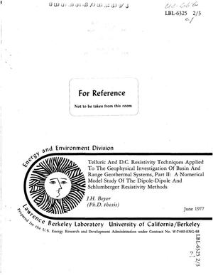 Telluric and D.C. Resistivity Techniques Applied to the Geophysical Investigation of Basin and Range Geothermal Systems, Part II: A Numberical Model Study of the Dipole-Dipole and Schlumberger Resistivity Methods
