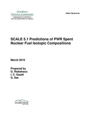 SCALE 5.1 Predictions of PWR Spent Nuclear Fuel Isotopic Compositions